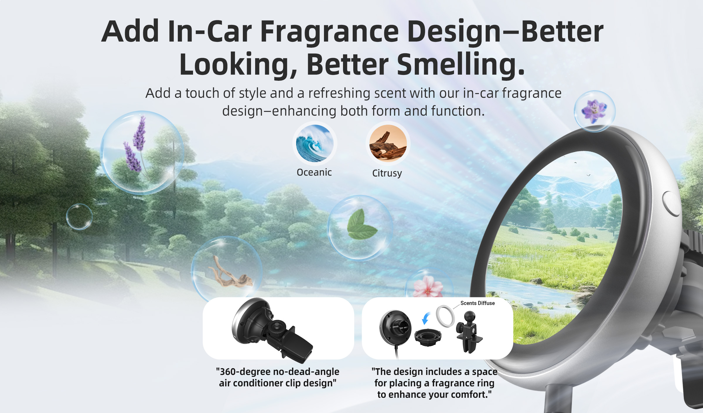 Add In-Car Fragrance Design-Better Looking, Better smelling.Add a touch of style and a refreshing scent with our in-car fragrance design-enhancing both form and function.