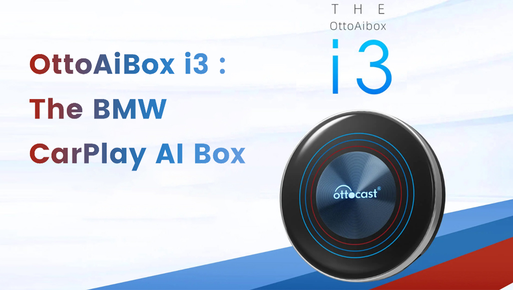 OttoAiBox I3: The BMW CarPlay AI Box