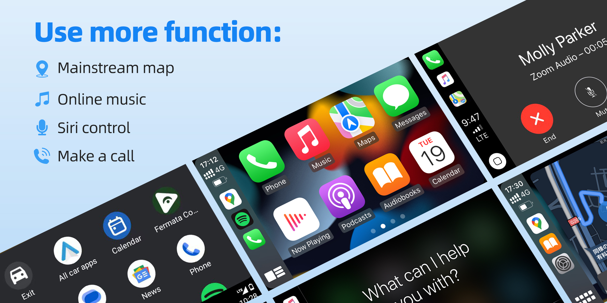 Use more function: Mainstream map Online music Siri control Make a call