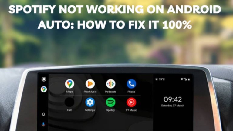 Spotify Not Working on Android Auto? Here’s How to Fix It [100% Working]