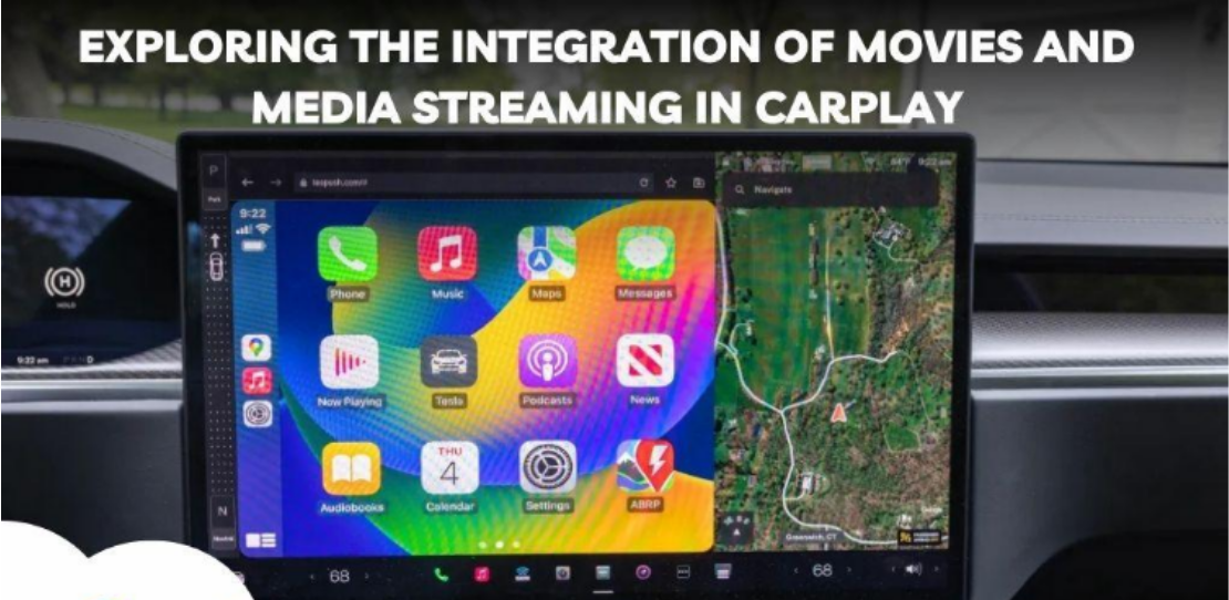 Exploring the Integration of Movies and Media Streaming in CarPlay