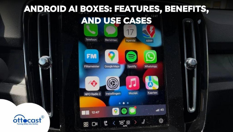 Android AI Box: Features, Benefits, and Use Cases