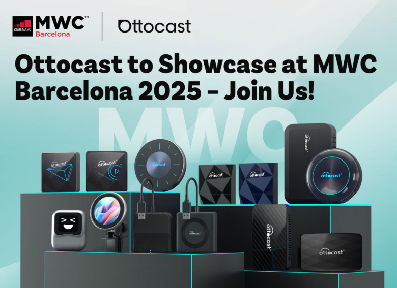 Ottocast to Showcase at MWC Barcelona 2025 – Join Us!